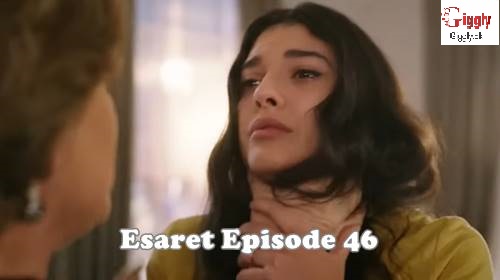 Esaret Episode 46 With English Subtitles