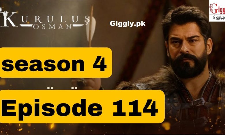 Kurulus Osman Season 4 Episode 114 with Urdu & Hindi Dubbed