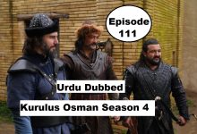 Kurulus Osman Season 4 Episode 111 with Urdu & Hindi Dubbed