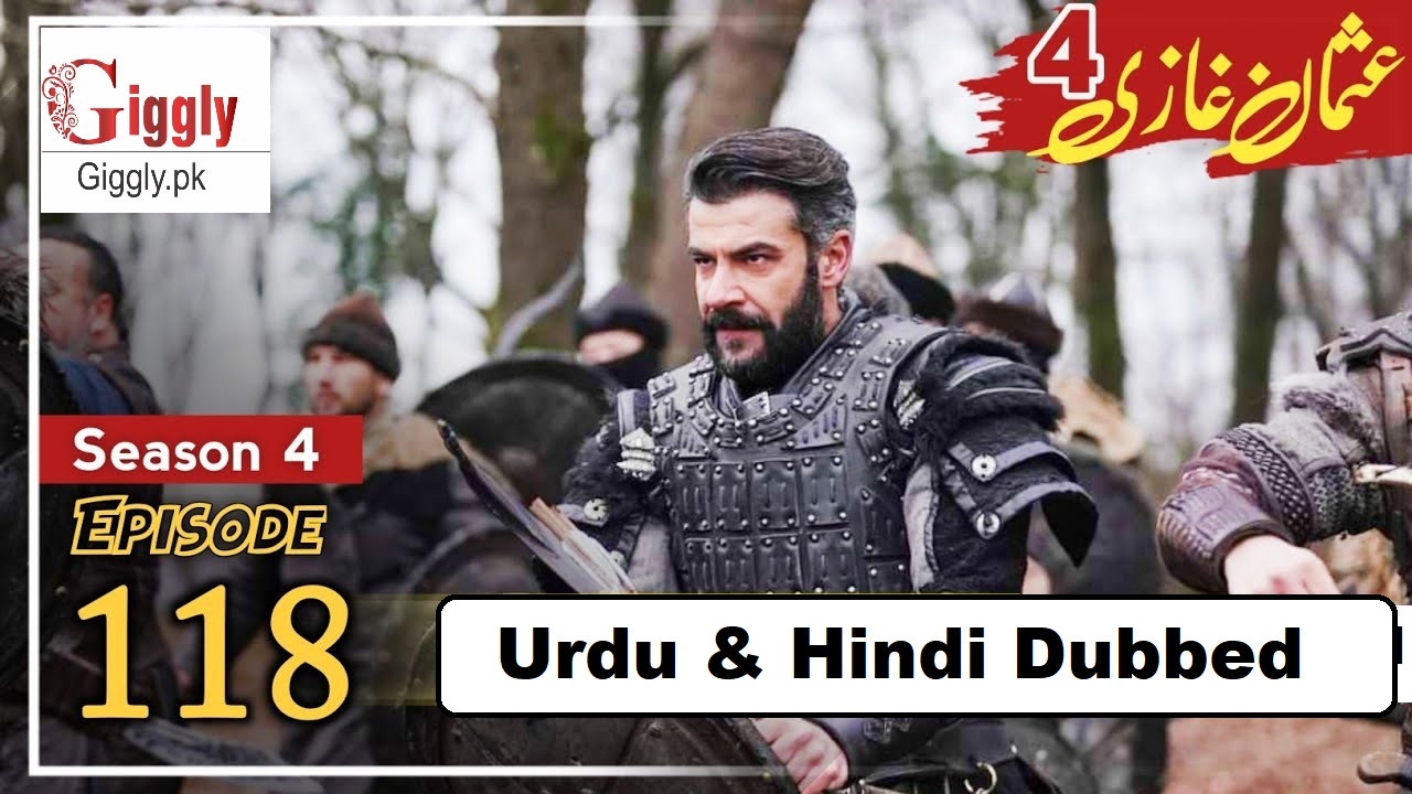 Kurulus Osman Season 4 Episode 118 Urdu and Hindi Dubbed
