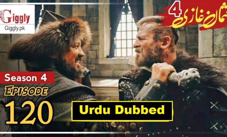 Kurulus Osman Season 4 Episode 120 Urdu and Hindi Dubbed