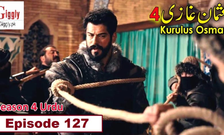 Kurulus Osman Season 4 Episode 127 Urdu and Hindi Dubbed