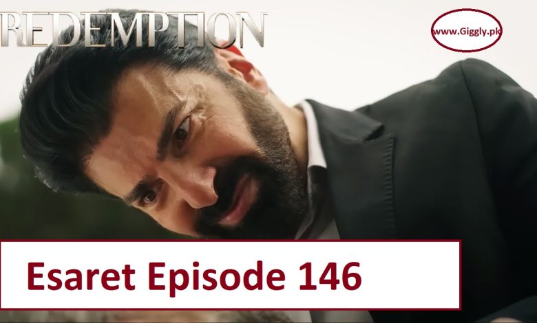 Esaret Episode 146 with English Subtitles