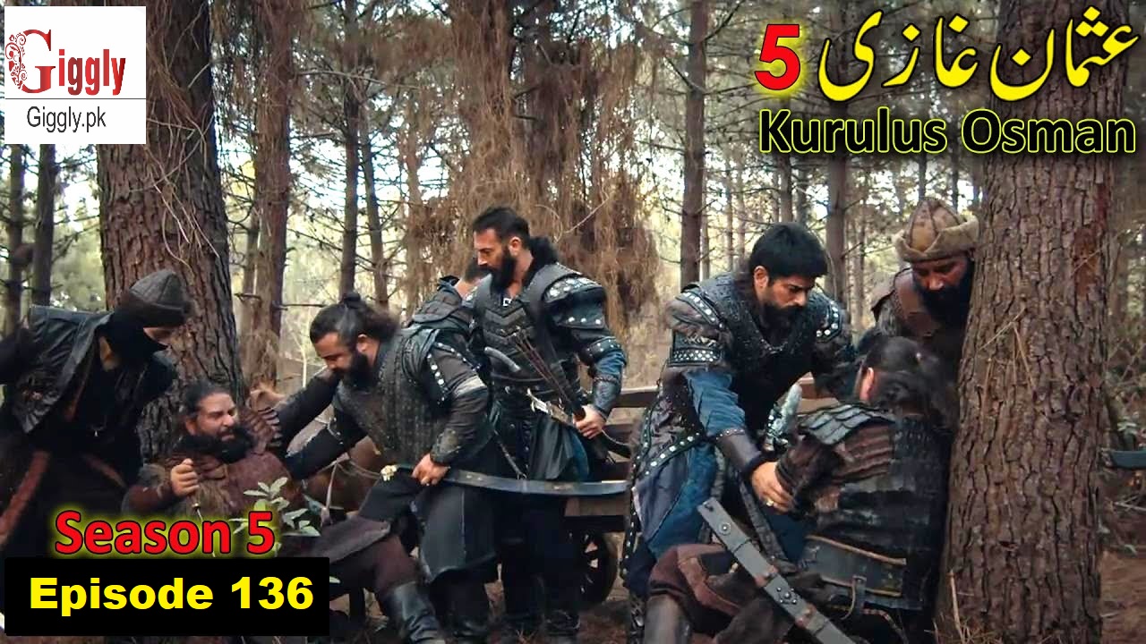 Kurulus Osman Season 5 Episode 136 with Urdu & Hindi Dubbed